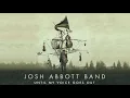 Josh Abbott Band - Heartbeat And A Melody (Audio)