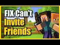 How to Fix if you Can t Invite a Friend in Minecraft Settings Tutorial
