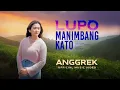 Download Lagu Anggrek - Lupo Manimbang Kato (Official Music Video)