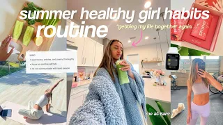 my healthy girl summer routine habits morning wellness productive 