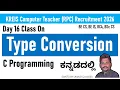 KREIS Computer Teacher 2026 Type Conversion in C Implicit Explicit Type Conversion Kannada
