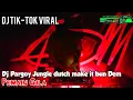 Download Lagu Dj Prgoy Nge beat Jungle Dutch Make it bun dem