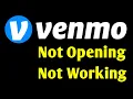 How to Venmo App Not Opening Not Working Problem Solve on Android Ios