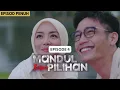 Download Lagu [EPISOD PENUH] MANDUL BUKAN PILIHAN - EP4 (HUN HAQEEM, MIRA FILZAH, AYDA JEBAT)