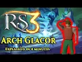 RS3 Arch Glacor Explained in 4 Minutes