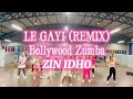 LE GAYI (REMIX) | DIL TO PAGAL HAI | ZUMBA BOLLYWOOD | ZIN IDHO BATAM
