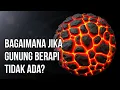 Download Lagu Jika Tidak Ada Gunung Berapi, Kamu Tidak Akan Berada di Sini