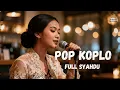 Lagu Pop Koplo Syahdu Terbaru – Full Album 2025