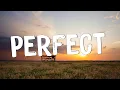 Perfect - Ed Sheeran (Lyrics) || Lewis Capaldi, John Legend (Mix Lyrics)