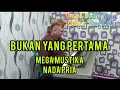 Download Lagu BUKAN YANG PERTAMA - Mega Mustika | Karaoke | Nada Pria | Lirik