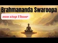 Download Lagu Brahmananda Swaroopa Chant One Hour Non Stop