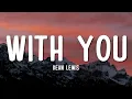Download Lagu Dean Lewis - With You (Lyrics)