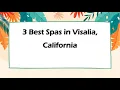 3 Best Spas in Visalia California Wellness Centers