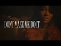 Summer Walker - Don't Make Me Do It/Tempted