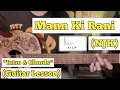 Download Lagu Mann Ki Rani - Neetesh Jung Kunwar | Guitar Lesson | Intro \u0026 Chords |