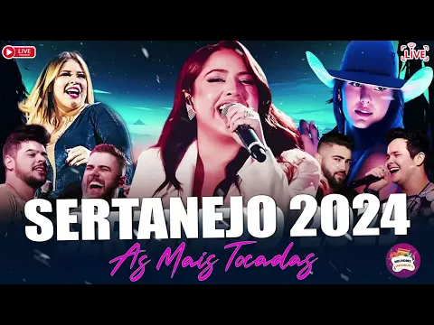 Download MP3 MIX SERTANEJO 2024 | AS MELHORES MUSICAS SERTANEJAS 2024 | SERTANEJO 2024 MAIS TOCADAS