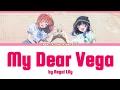 Lagu My Dear Vega Full Lyrics (ROM/ENG/KANJ) Rent-A-Girlfriend Ed 5