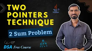 Two Pointer Technique DSA using Java Two Sum Problem DSA Placement Course
