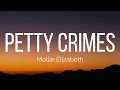 Mollie Elizabeth - Petty Crimes (Lyrics)