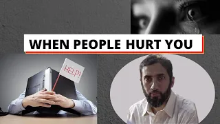 Download If People Hurt You| If You Feel Pain Because of Other's Behaviors---Nouman Ali Khan MP3