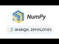 NumPy arange zeros ones