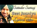 Lagu Beet jaaniya eh ruttan haniya :- Satinder Sartaaj |Lyrical videos |