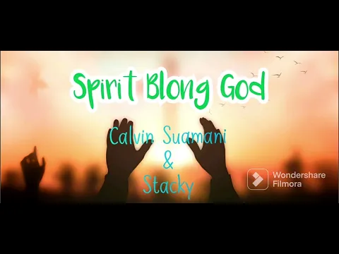 Download MP3 PNG Gospel Music - Spirit Blong God - Calvin Suamani \u0026 Stacky