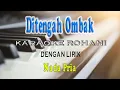 Download Lagu DITENGAH OMBAK DAN ARUS PENCOBAAN [KARAOKE] ROHANI NADA PRIA E=DO