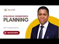 Strategic Workforce Planning