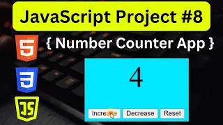 JavaScript Project 8 - Number Counter App in HTML CSS JavaScript