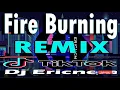 Download Lagu Tiktok Song | Fire Burning Remix | DiscoBudots | Ericnem