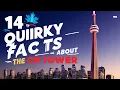 14 Quirky Facts About the CN Tower