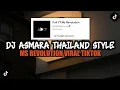 DJ ASMARA THAILAND STYLE MS REVOLUTION VIRAL TIKTOK 2022