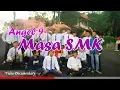 Lirik Lagu Masa SMA - Angel 9 Band | Perpisahan Sekolah Termanis | Video Documentary Kelulusan SMK