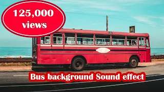 bus background sound effect no voice just bus traveling sound 