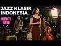 Download Lagu Jazz Indonesia Tempo Doeloe | Koleksi Jazz Klasik \u0026 Nostalgia 70-an