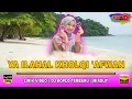 🔴 YA ILAHAL KHOLQI AFWAN || LIRIK VIDEO || DJ KOPLO TERBARU || MIXDUT