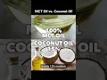 MCT Oil vs Coconut Oil