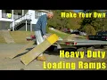 DIY Loading Ramps - Heavy Duty