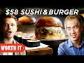 $10 Sushi \u0026 Burger Vs. $58 Sushi \u0026 Burger