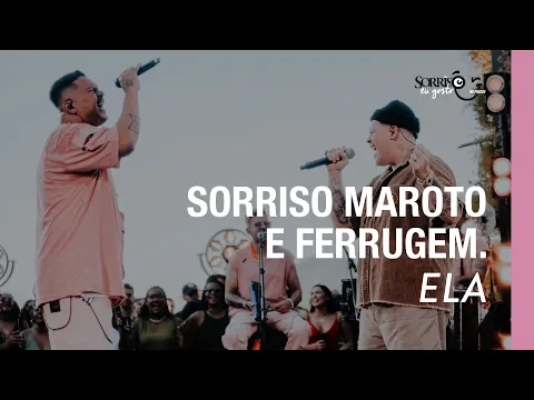 Download MP3 Ela - Sorriso Maroto, Ferrugem (Sorriso Eu Gosto No Pagode)