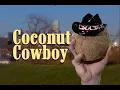 Download Lagu COCONUT COWBOY