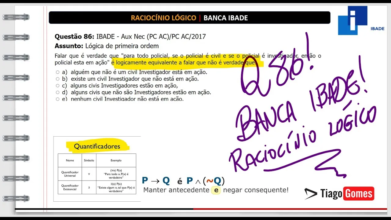 🧑‍🏫Questão 86 BANCA #IBADE 📚  Lógica de primeira ordem♟️ Raciocínio Lógico para #concursos