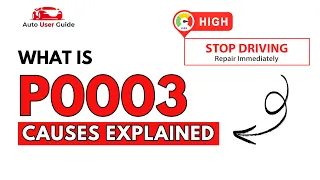What is P0003 Engine Error Code Causes Explained