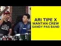 Download Lagu ARIE TIPE X MANTAN CREW SANDY PAS BAND