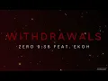 Zero 9:36 Feat. Ekoh - Withdrawals | Slowed + Reverb
