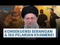 Lagu Rangkuman Perang Timur Tengah: Serangan Iran ke Israel Picu Konsekuensi hingga Isu Pelarian Khamenei