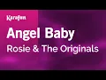 Download Lagu Karaoke Angel Baby - Rosie \u0026 The Originals *