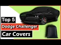 The 5 Best Dodge Challenger Car Covers 100 Fit Brad Kingston