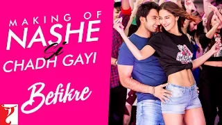 making of the song nashe si chadh gayi befikre ranveer singh vaani aditya chopra vaibhavi